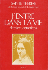 J'entre dans la vie : Derniers entretiens