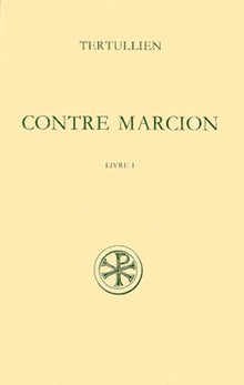 Sc 365 contre Marcion, I
