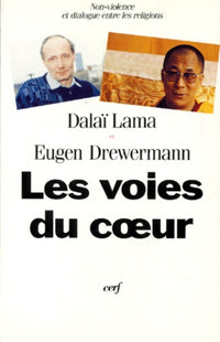 Les voies du coeur. Non-violence et dialogue entre les religions