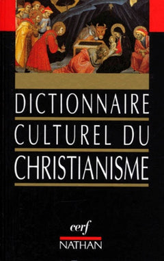 Dictionnaire culturel du christianisme