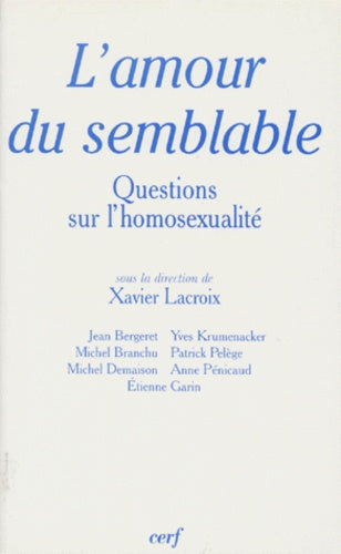 L'amour du semblable. Questions sur l'homosexualité