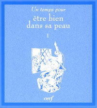 Un temps pour être bien dans sa peau