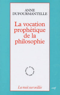 La vocation prophétique de la philosophie