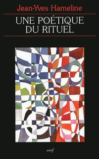 Une poetique du rituel