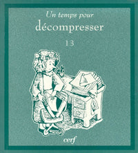 Un temps pour décompresser