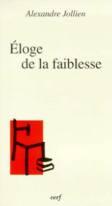 Éloge de la faiblesse