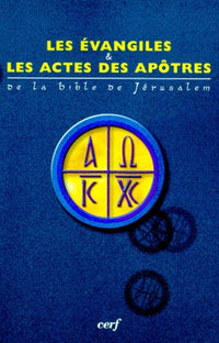 Les Evangiles & Les Actes des Apôtres
