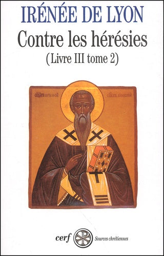 Contre les hérésies - Livre 3