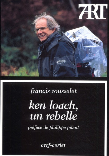 Ken Loach, un rebelle