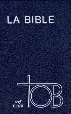 La Bible: Traduction oecuménique de la Bible