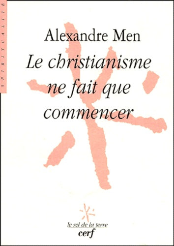 Le christianisme ne fait que commencer