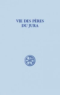 Vie des Pères du Jura