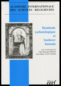Beatitude eschatologique et bonheur humain