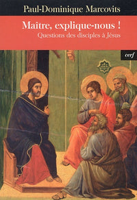 Maitre, explique-nous !