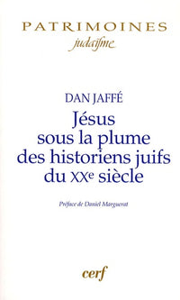 Jesus sous la plume des historiens juifs du XXe siècle
