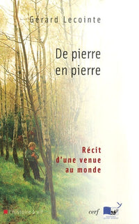 De pierre en pierre: Récit d'une venue au monde