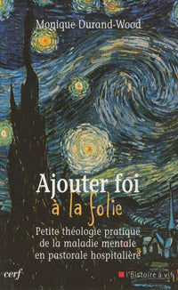 Ajouter foi à la folie