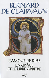 L'amour de Dieu - La grâce et le libre arbitre