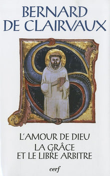 L'amour de Dieu - La grâce et le libre arbitre