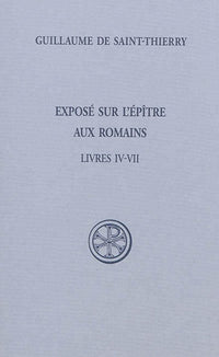 Exposé sur l'épître aux Romains, Tome 2 Livres IV-VII