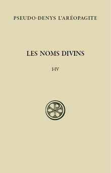 Les noms divins, chapitres I-IV