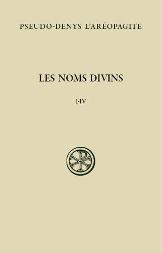Les noms divins, chapitres I-IV