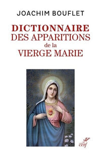 Dictionnaire des apparitions de la Vierge Marie