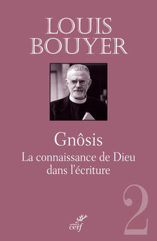 Gnosis - La connaissance de Dieu dans l'Écriture