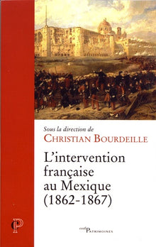L'intervention française au Mexique (1862-1867)