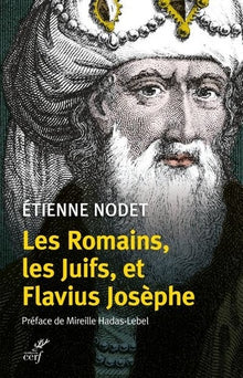 Les Romains, les Juifs, et Flavius Josephe