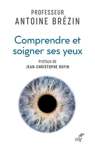 Comprendre et soigner ses yeux