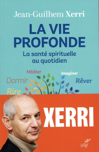 La vie profonde - La santé spirituelle au quotidien