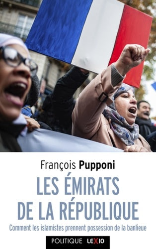 Les Emirats de la République - Comment les islamistes prennent possession de la banlieue