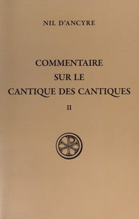 Commentaire sur le Cantique des Cantiques - Tome 2