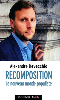 RECOMPOSITION - LE NOUVEAU MONDE POPULISTE