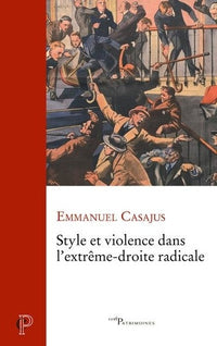 STYLE ET VIOLENCE DANS L'EXTREME DROITE RADICALE