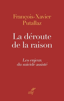 La déroute de la raison