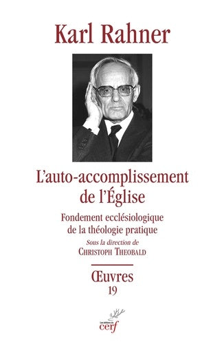 L'auto-accomplissement de l'Église: Fondement ecclésiologique de la théorie pratique