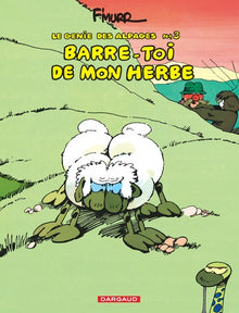 Le Génie des alpages, tome 3 : Barre-toi de mon herbe