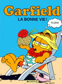 GARFIELD, LA BONNE VIE !