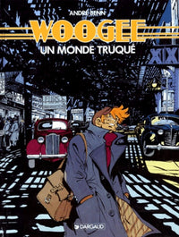 Woogee, tome 1 : Monde truqué