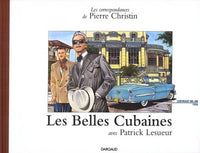 Les Correspondances de Pierre Christin, tome 1 : Les Belles Cubaines