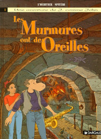 J. comme John : Les Murmures ont des oreilles