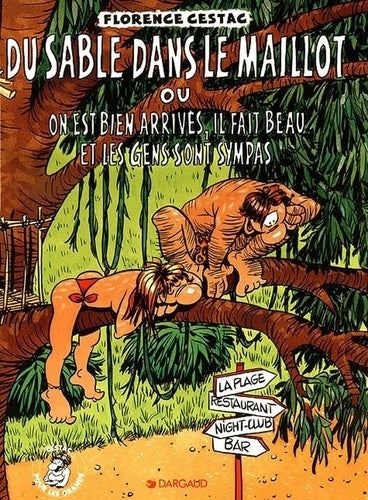 Du sable dans le maillot, ou, on est bien arrivé, il fait beau et les gens sont sympas