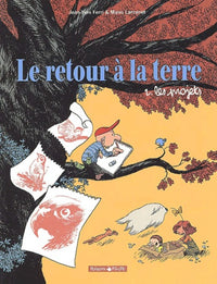 Le Retour à la terre - Tome 2 - Les Projets