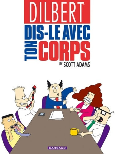 Dilbert, Tome 1 : Dis-le avec ton corps