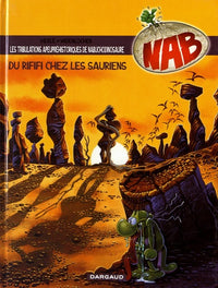 Les Tribulations apeupréhistoriques de Nabuchodinosaure - Tome 3 - Du rififi chez les sauriens
