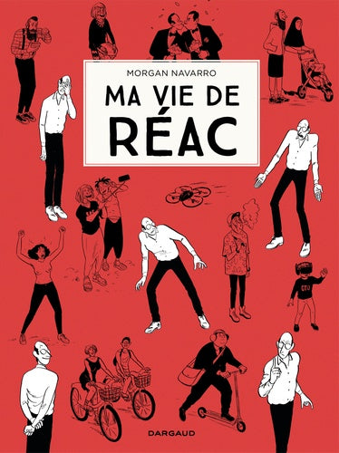 Ma vie de réac - Tome 1