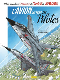Une aventure "Classic" de Tanguy & Laverdure