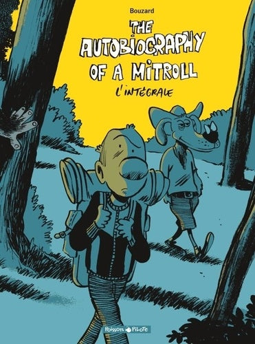 The Autobiography of a Mitroll - Intégrale complète